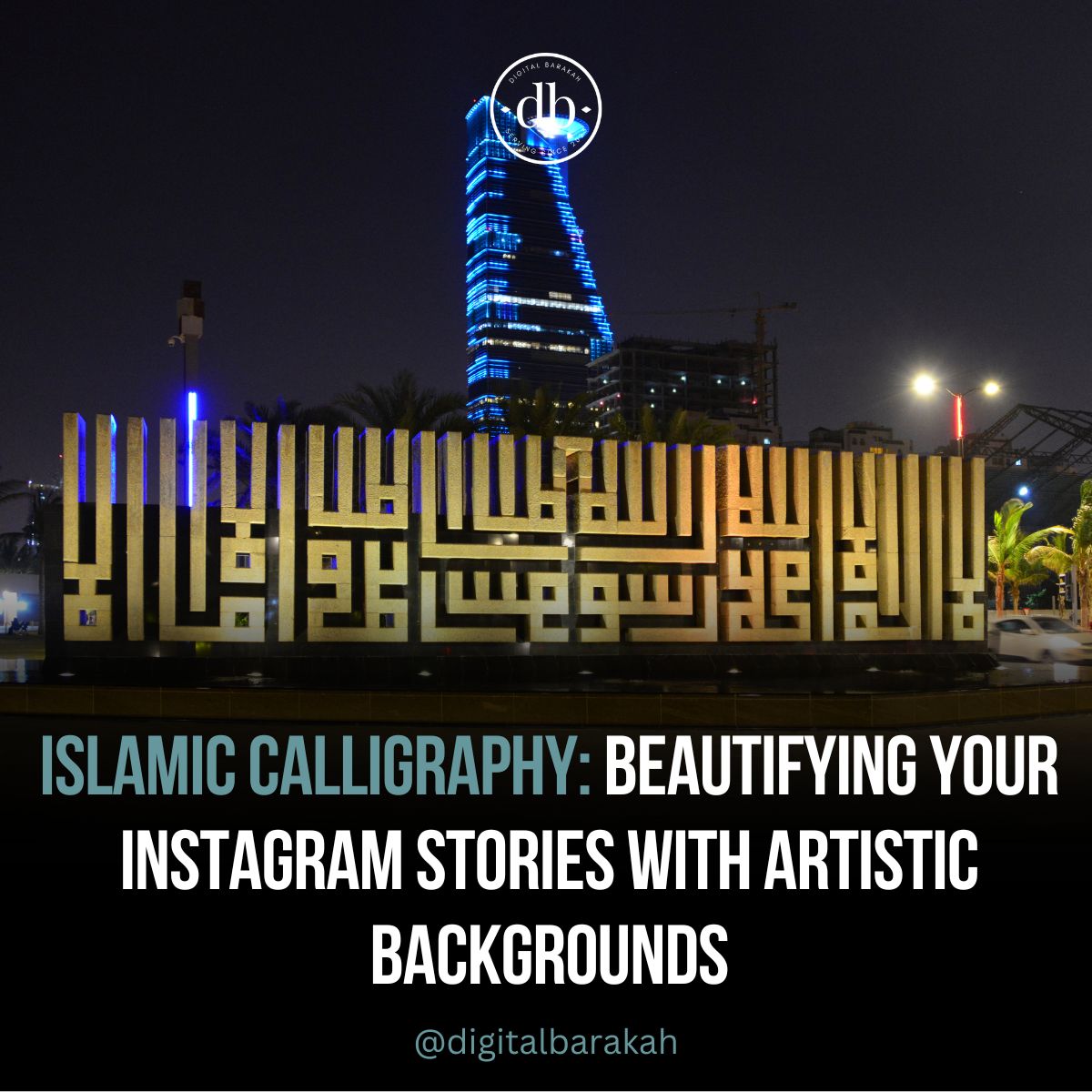 Islamic Calligraphy: Beautifying Your Instagram Stories with Artistic Backgrounds